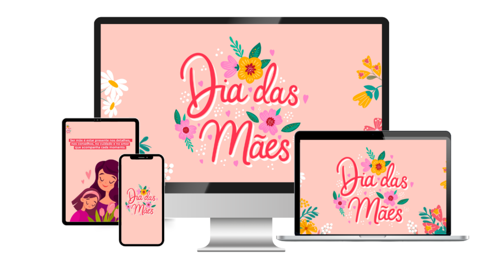 Kit de Materiais para a Comunicação Interna Dia das Mães