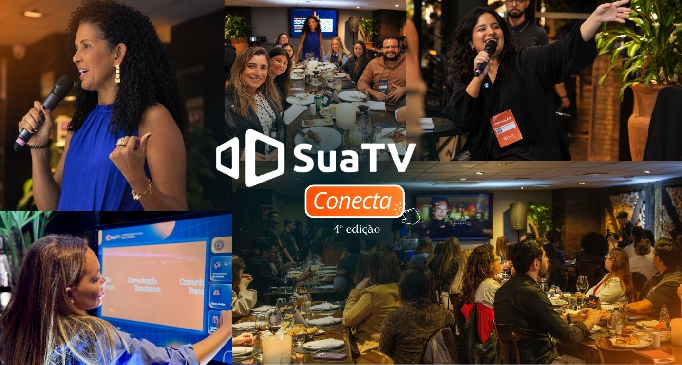 SuaTV Conecta: veja como foi a 4ª edição do evento que reúne profissionais de Comunicação Interna, RH e Endomarketing